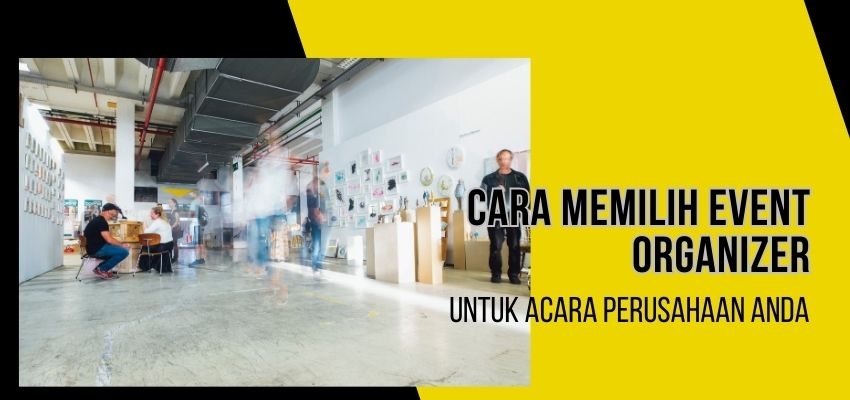 Cara-Memilih-Event-Organizer